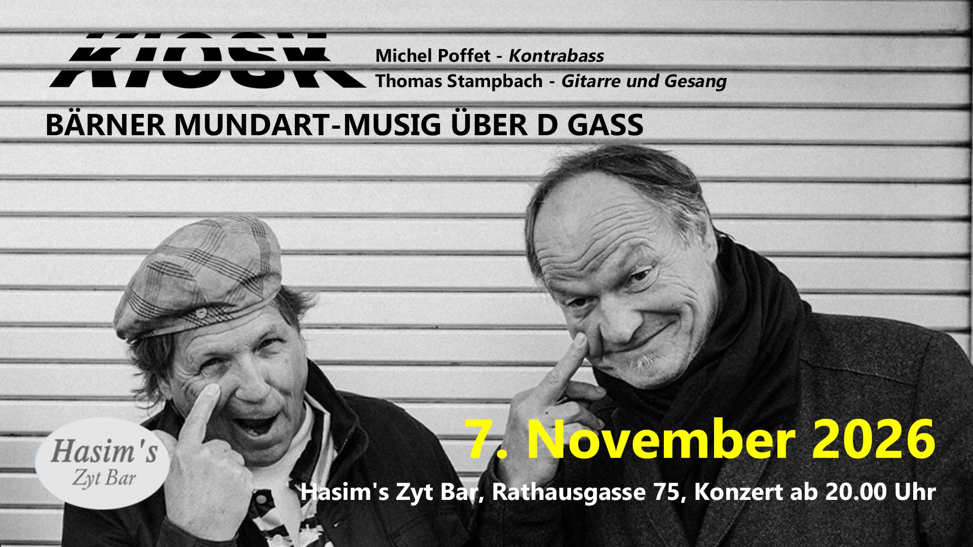 Daniel Thürler, Josua Romano, Katharina Michel, Chlapf Örgeler, Markus Aerni, Markus Aerni & Sweet Trouble, sweetlorraine, KH-Project, SCHÖRGELI, Schöre Müller, Sascha Michael Campi, Lesung, Live-Gig, Live-Music, Live Musik, Country, Blues, Rock, Folk, Volkstümlich, Mundart, Jazz, Swing, Funk, Gesang, Band, Berner Bands, Nils Burri, Dr. Föön, Dr Föön & Band, MATCH, Marzipan, KIOSK, Blues for Your Pocket, Los Capitanios, Mario Capitanio, Ziebelemärit 2026, Levi Bo, Fränk & Bänd, Fränk, The Glimmer Twins, Sylvester, Sylvester-Party 2026, Live-Gig 2027 mit sweetlorraine, WM Schweiz – Algerien, WM Schweiz – Kolumbien, WM Schweiz – Argentinien, Daniel Thürler Quartett, Josua Romano & Katharina Michel, Chlapf Örgeler live, Live-Gig mit sweetlorraine, Live-Gig mit KH-Project, WM-Cracker, Schweiz – Kolumbien live, Freinacht, Eventkalender 2026, Lesung, Lesung, Nils Burri live, Folk-Pop, Pop, MATCH live, Live-Gig mit Marzipan, KIOSK live, Blues for Your Pocket live, Pocket, Los Capitanios live, Rock ’n’ Roll, Fränk & Bänd live, The Almond Sisters, Hasim, Hasim’s Zyt Bar, Hasims Zyt Bar, Hasim’s Zyt-Bar, Zyt-Bar, Bern, Berner Altstadt, Rathausgasse, Konzerte in Bern, Live-Gigs in Bern, Live-Music in Bern, Live-Musik in Bern, Bar, Cocktail, Weisswein, Rotwein,
